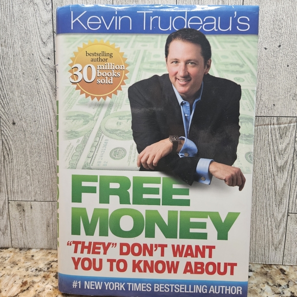 Free Money ""They"" Don't Want You to Know About Kevin Trudeau #1 NY Times - Picture 1 of 16
